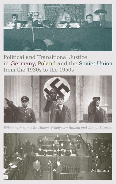 Produktbild: Political and Transitional Justice in Germany, Poland and the Soviet Union from the 1930s to the 1950s