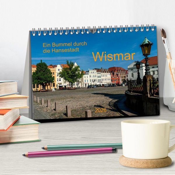 Produktbild: Ein Bummel durch die Hansestadt Wismar (Tischkalender 2026 DIN A5 quer), CALVENDO Monatskalender