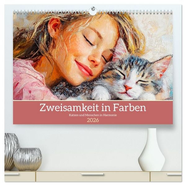 Produktbild: Zweisamkeit in Farben. Katzen und Menschen in Harmonie (hochwertiger Premium Wandkalender 2026 DIN A2 quer), Kunstdruck in Hochglanz