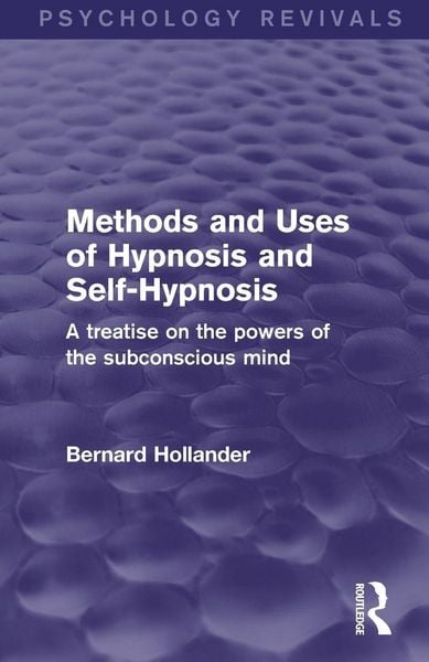 Produktbild: Methods and Uses of Hypnosis and Self-Hypnosis (Psychology Revivals)