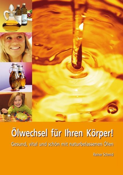 Produktbild: &Ouml;lwechsel f&uuml;r Ihren K&ouml;rper!