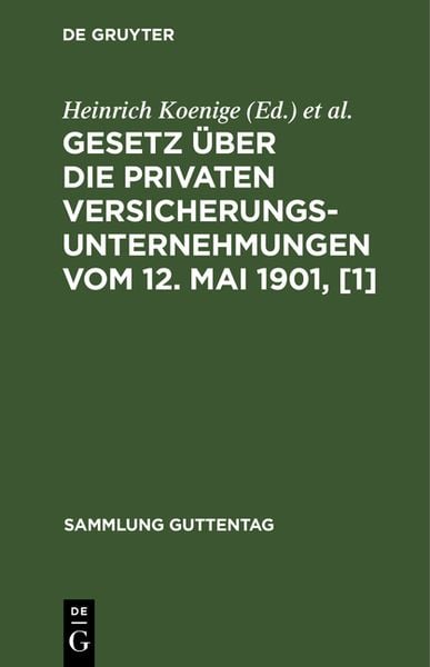 Produktbild: Gesetz &uuml;ber die privaten Versicherungsunternehmungen vom 12. Mai 1901, [1]