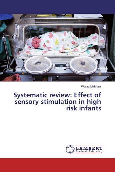 Produktbild: Systematic review: Effect of sensory stimulation in high risk infants