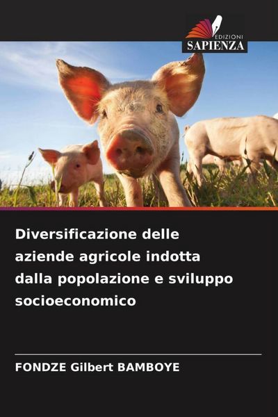 Produktbild: Diversificazione delle aziende agricole indotta dalla popolazione e sviluppo socioeconomico