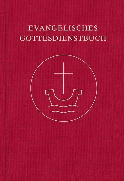 Evangelisches Gottesdienstbuch