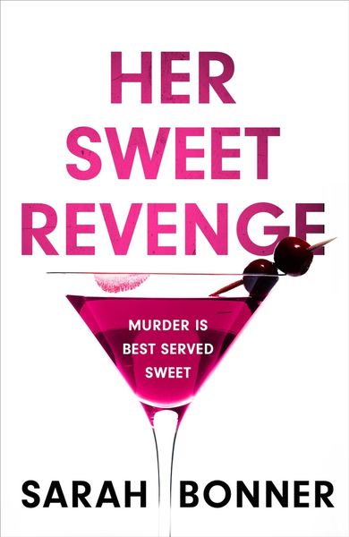 Produktbild: Bonner, S: Her Sweet Revenge