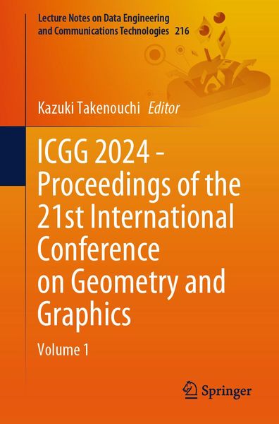 Produktbild: ICGG 2024 - Proceedings of the 21st International Conference on Geometry and Graphics