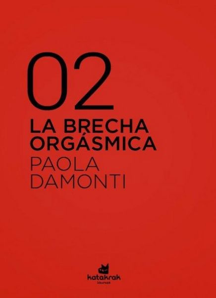 Produktbild: La brecha org&aacute;smica : c&oacute;mo el patriarcado nos sigue hasta en la cama