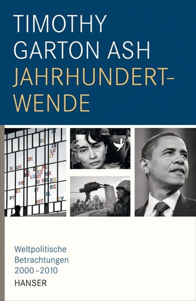 Jahrhundertwende, Gebundene Ausgabe von Timothy Garton Ash, Carl Hanser, 9783446235984