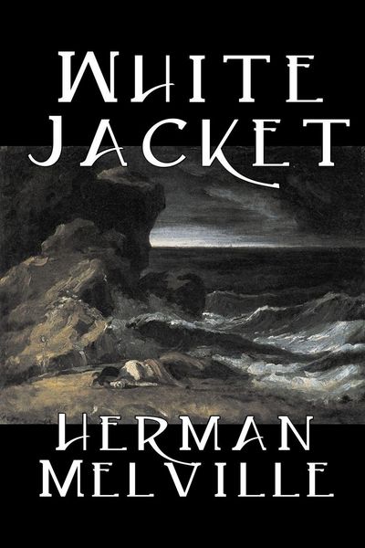 Produktbild: White Jacket by Herman Melville, Fiction, Classics, Sea Stories