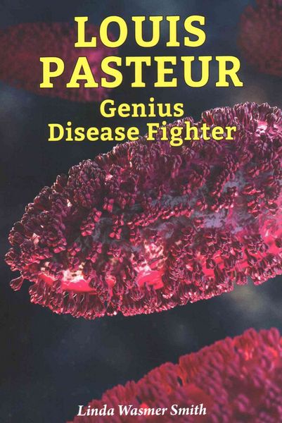 Produktbild: Louis Pasteur: Genius Disease Fighter