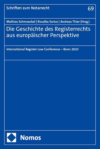 Produktbild: Die Geschichte des Registerrechts aus europ&auml;ischer Perspektive