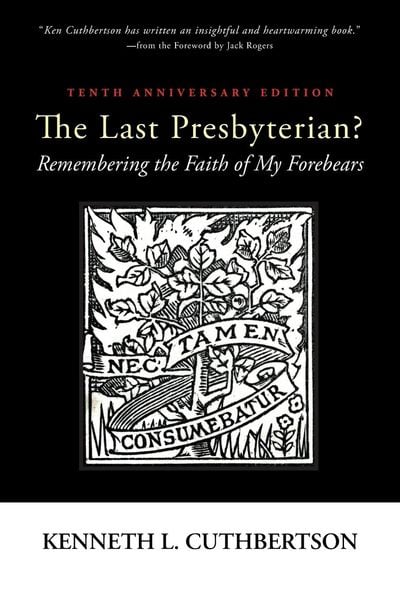 Produktbild: The Last Presbyterian? Tenth Anniversary Edition