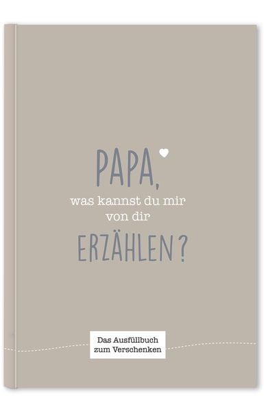 Papa, was kannst du mir von dir erzählen?