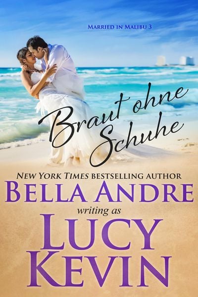 Produktbild: Braut ohne Schuhe (Married in Malibu 3)