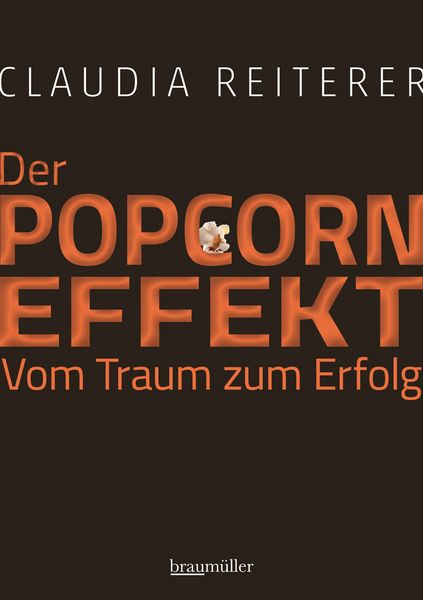 Produktbild: Der Popcorn-Effekt. Vom Traum zum Erfolg