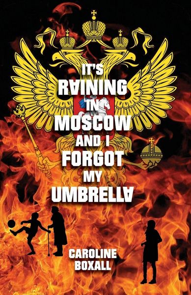 Produktbild: It's Raining in Moscow and I Forgot my Umbrella