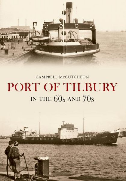 Produktbild: Port of Tilbury in the 60s and 70s
