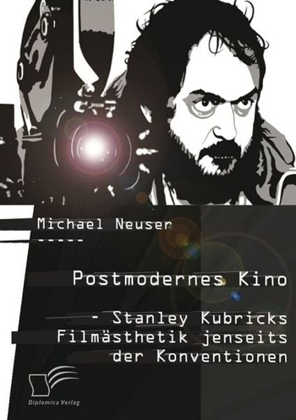Produktbild: Postmodernes Kino: Stanley Kubricks Film&auml;sthetik jenseits der Konventionen