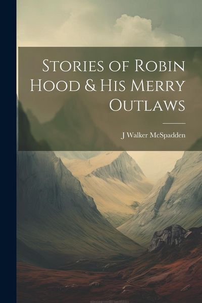 Produktbild: Stories of Robin Hood & his Merry Outlaws
