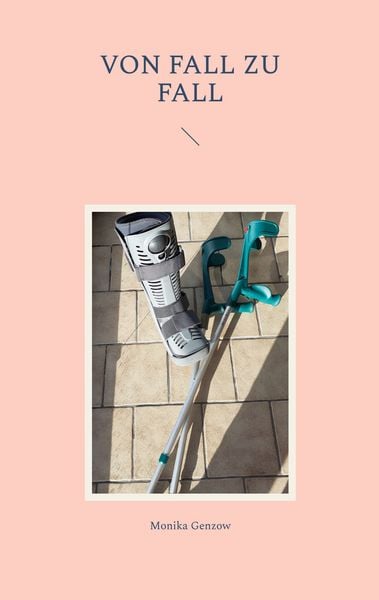 Von Fall zu Fall, Taschenbuch von Monika Genzow, BoD – Books on Demand, 9783739207766