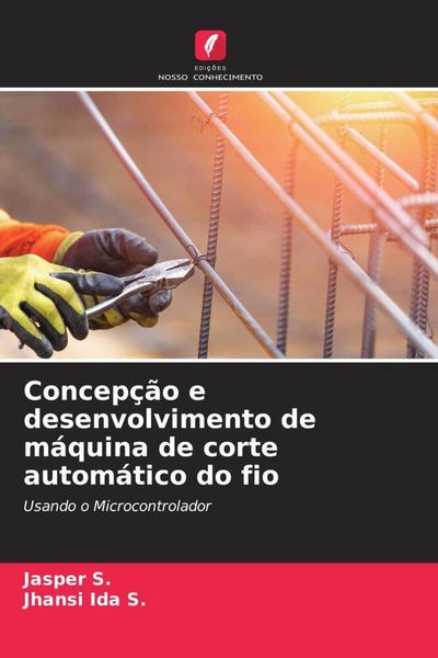 Produktbild: Concep&ccedil;&atilde;o e desenvolvimento de m&aacute;quina de corte autom&aacute;tico do fio