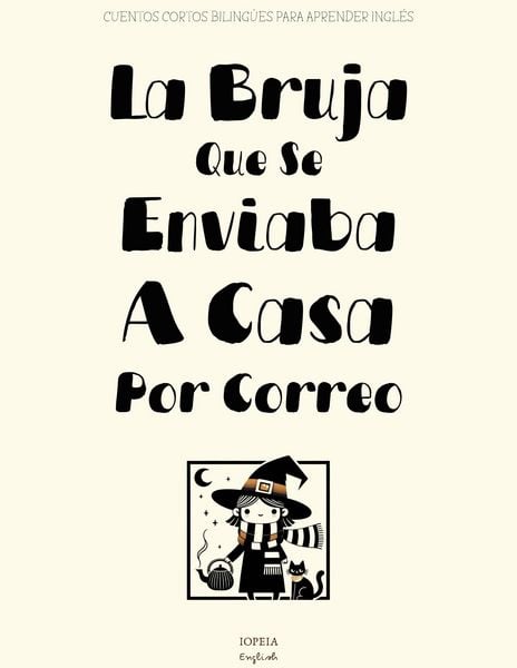 Produktbild: La Bruja Que Se Enviaba A Casa Por Correo: Cuentos Cortos Biling&uuml;es Para Aprender Ingl&eacute;s