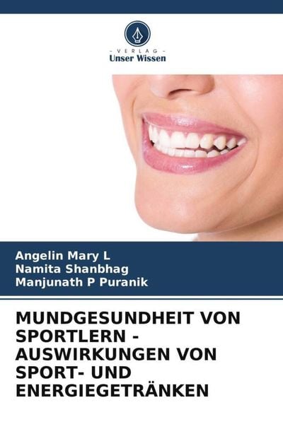 Produktbild: MUNDGESUNDHEIT VON SPORTLERN - AUSWIRKUNGEN VON SPORT- UND ENERGIEGETR&Auml;NKEN
