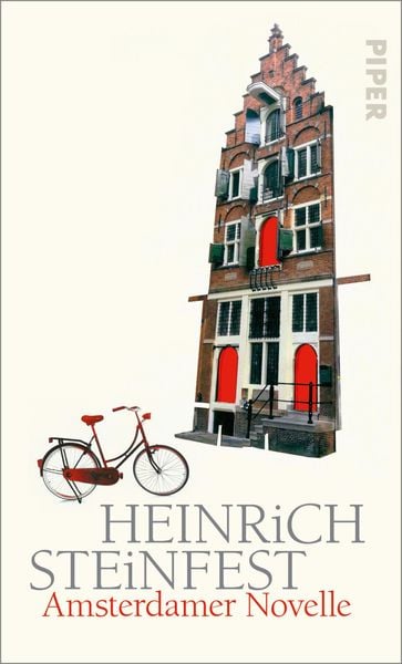 Amsterdamer Novelle, Gebundene Ausgabe von Heinrich Steinfest, Piper, 978-3-492-07117-8