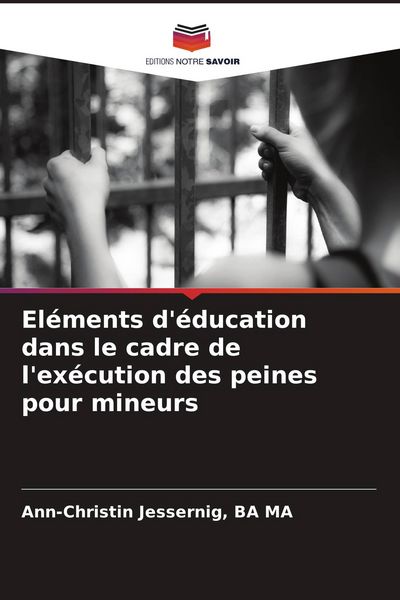 Produktbild: El&eacute;ments d'&eacute;ducation dans le cadre de l'ex&eacute;cution des peines pour mineurs