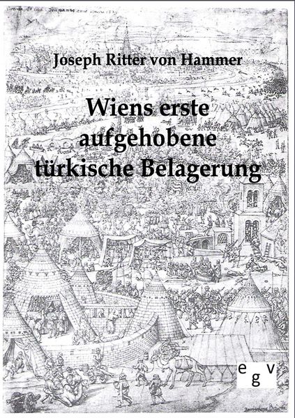 Produktbild: Wiens erste aufgehobene t&uuml;rkische Belagerung