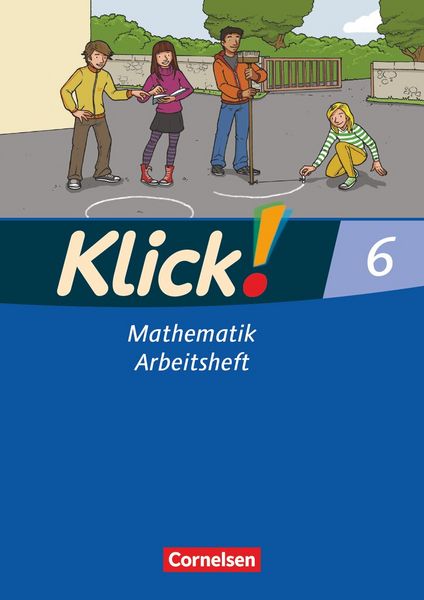Produktbild: Klick! Mathematik. 6. Schuljahr. Arbeitsheft. &Ouml;stliche und westliche Bundesl&auml;nder