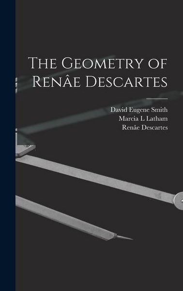 Produktbild: The Geometry of Ren&acirc;e Descartes