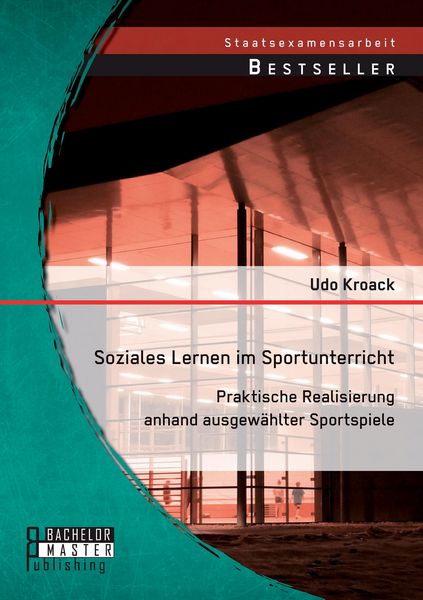 Produktbild: Soziales Lernen im Sportunterricht: Praktische Realisierung anhand ausgew&auml;hlter Sportspiele
