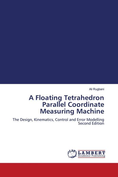 Produktbild: A Floating Tetrahedron Parallel Coordinate Measuring Machine
