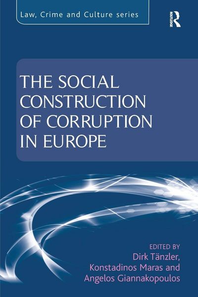 Produktbild: The Social Construction of Corruption in Europe