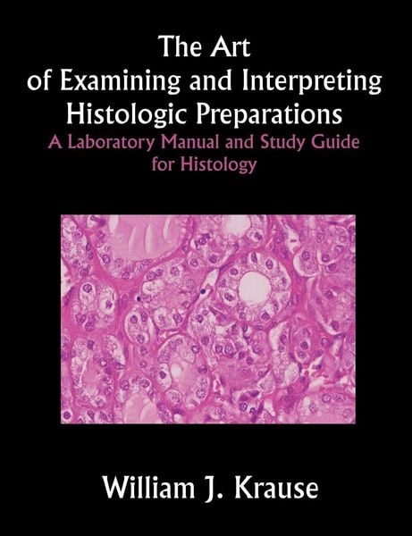 Produktbild: The Art of Examining and Interpreting Histologic Preparations