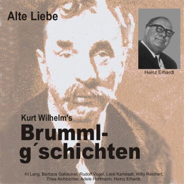 Brummlg'schichten  Alte Liebe