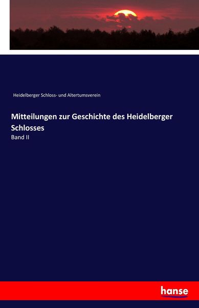 Produktbild: Mitteilungen zur Geschichte des Heidelberger Schlosses