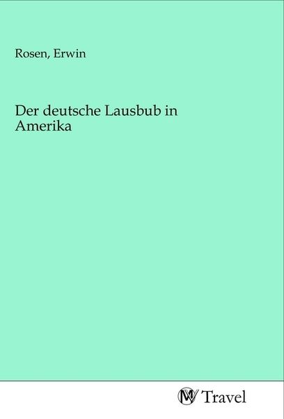 Produktbild: Der deutsche Lausbub in Amerika