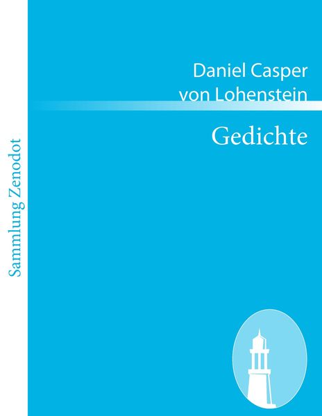 Gedichte, Taschenbuch von Daniel Casper Lohenstein, Contumax, 9783843058216