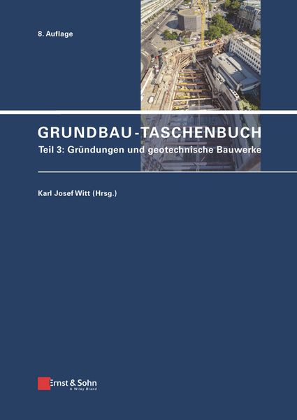 Grundbau-Taschenbuch: Teile 1-3 / Grundbau-Taschenbuch