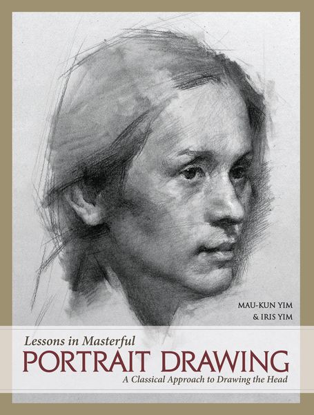 Produktbild: Yim, M: Lessons in Masterful Portrait Drawing