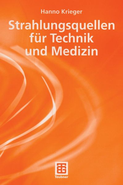 Produktbild: Strahlungsquellen f&uuml;r Technik und Medizin