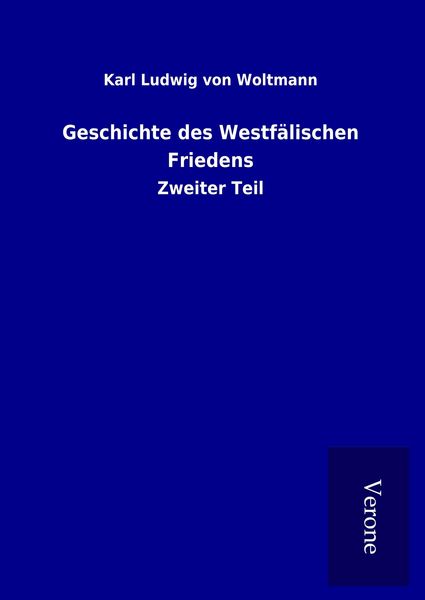 Produktbild: Geschichte des Westf&auml;lischen Friedens