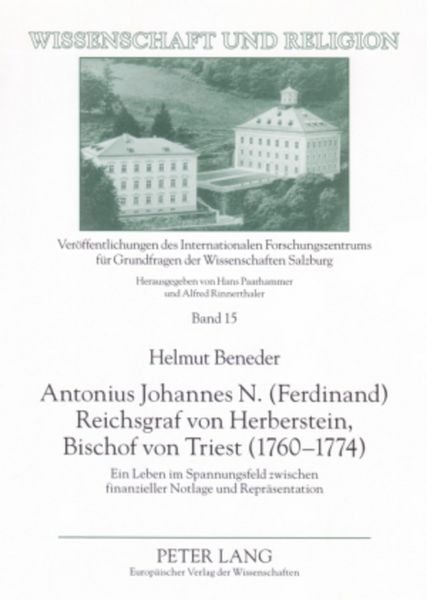 Produktbild: Antonius Johannes N. (Ferdinand) Reichsgraf von Herberstein, Bischof von Triest (1760-1774)