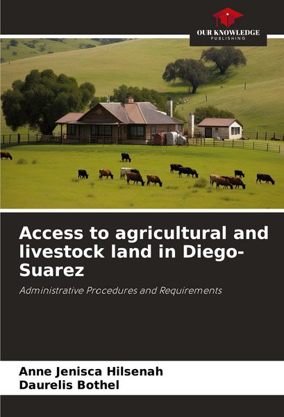 Produktbild: Access to agricultural and livestock land in Diego-Suarez
