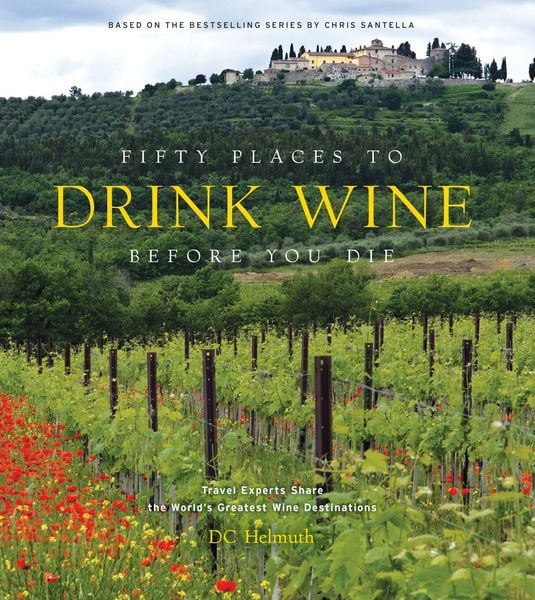 Produktbild: Fifty Places to Drink Wine Before You Die