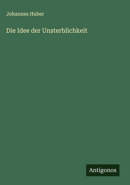 Produktbild: Die Idee der Unsterblichkeit