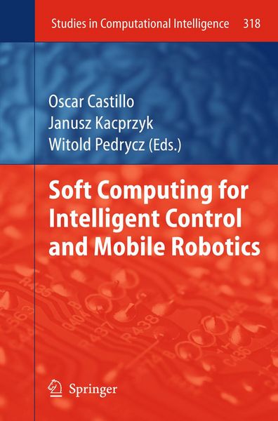 Produktbild: Soft Computing for Intelligent Control and Mobile Robotics